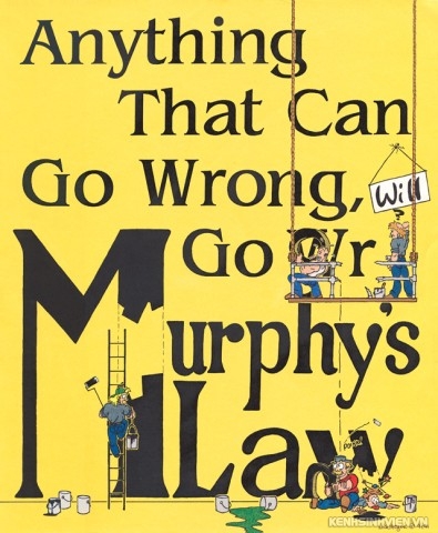Murphy's Law at Work